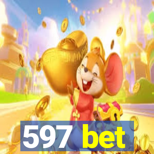 597 bet